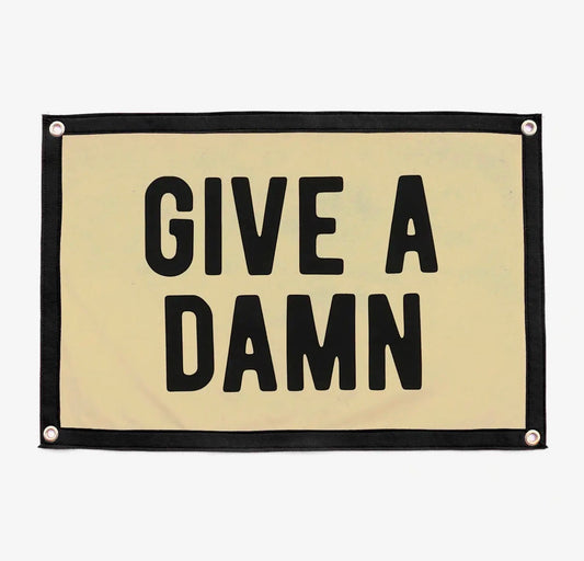 Give A Damn Camp Flag by Oxford Pennant